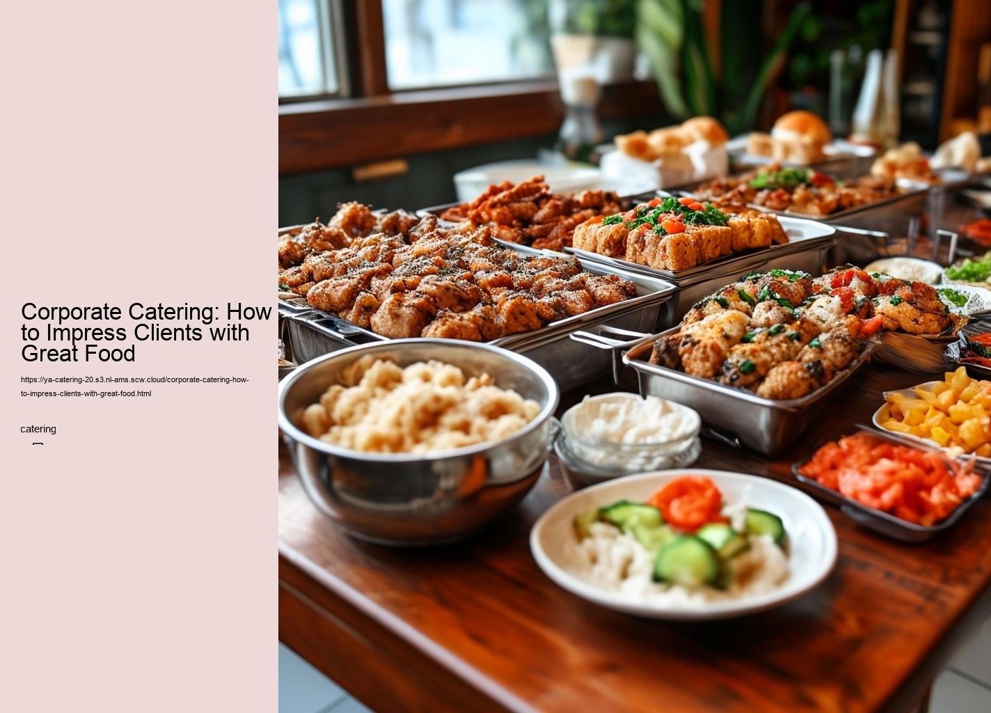 Corporate Catering: How to Impress Clients with Great Food